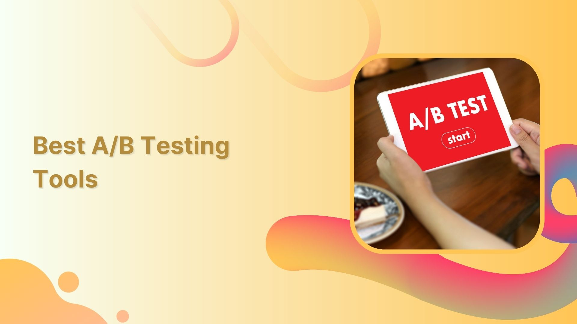 10 best A/B testing tools for click &amp; conversion analytics