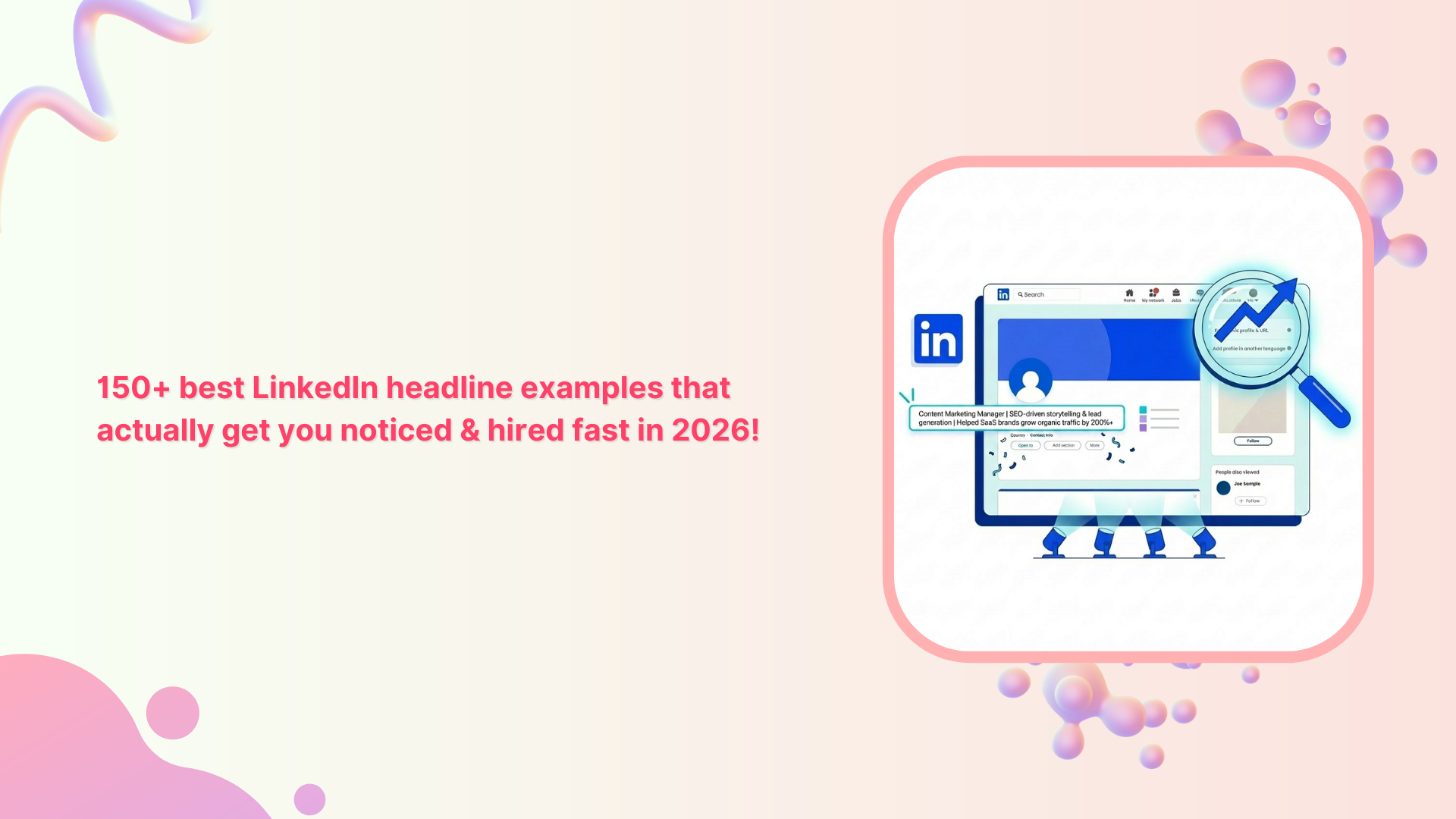 150+ best LinkedIn headline examples that actually get you noticed & hired fast in 2026!